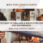 SCOTLAND VS. ENGLAND & WALES PUBS CODE KEY DIFFERENCES PUB OPERATORS NEED TO KNOW